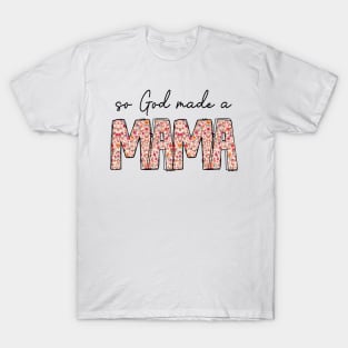 So God Made A Mama T-Shirt